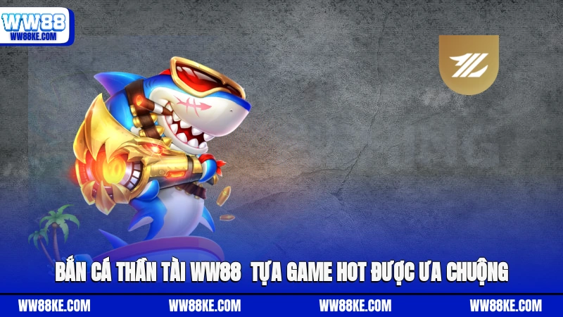 Bắn Cá Thần Tài