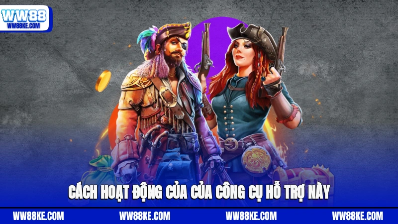 Cách hoạt động của của công cụ hỗ trợ này
