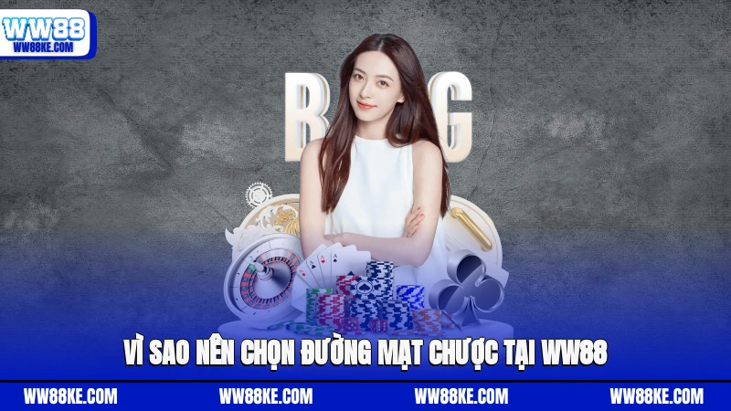 Vì sao nên chọn đường mạt chược tại WW88?